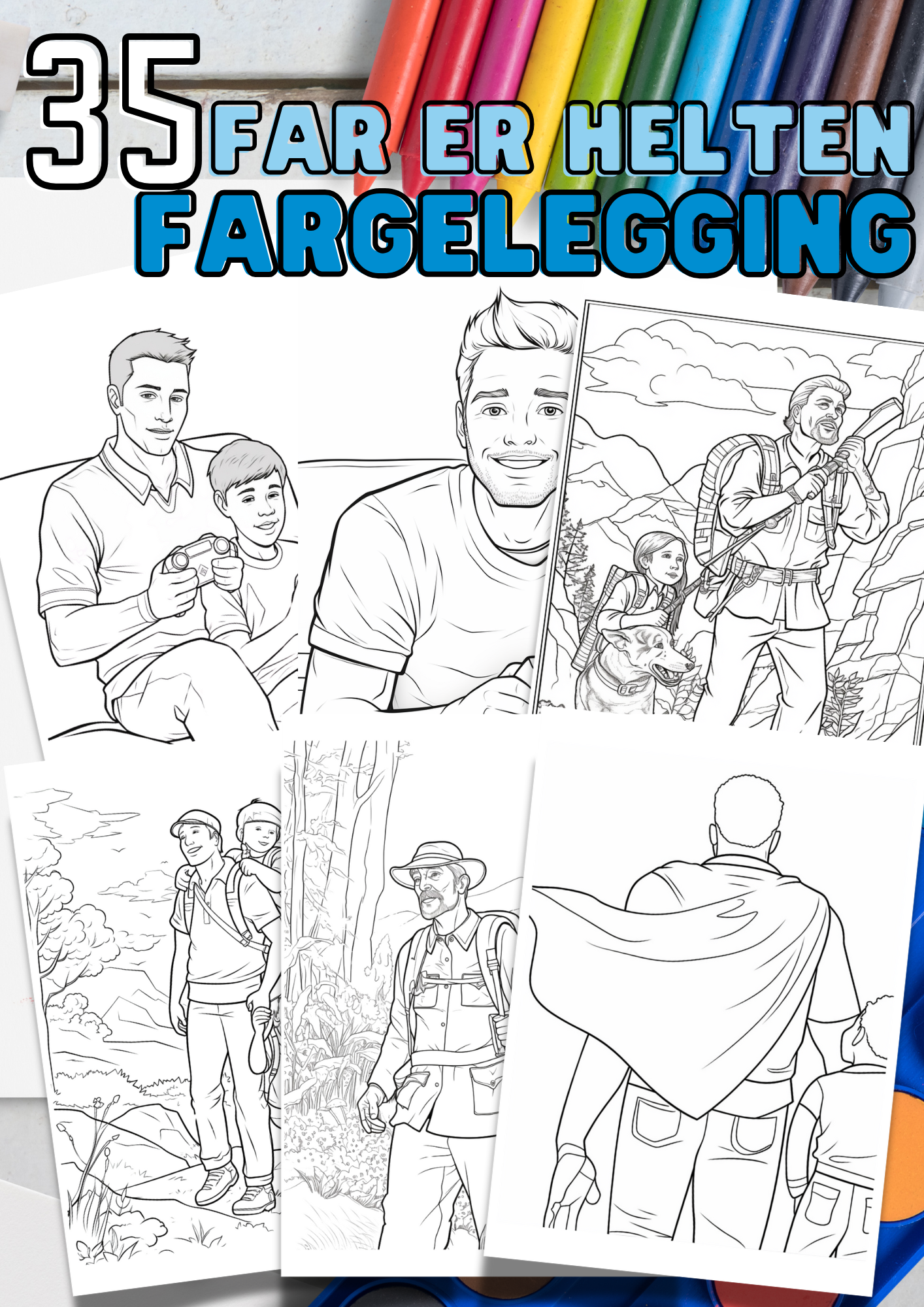 Far er helten | 35 farsdagstegninger til fargelegging til utskrift