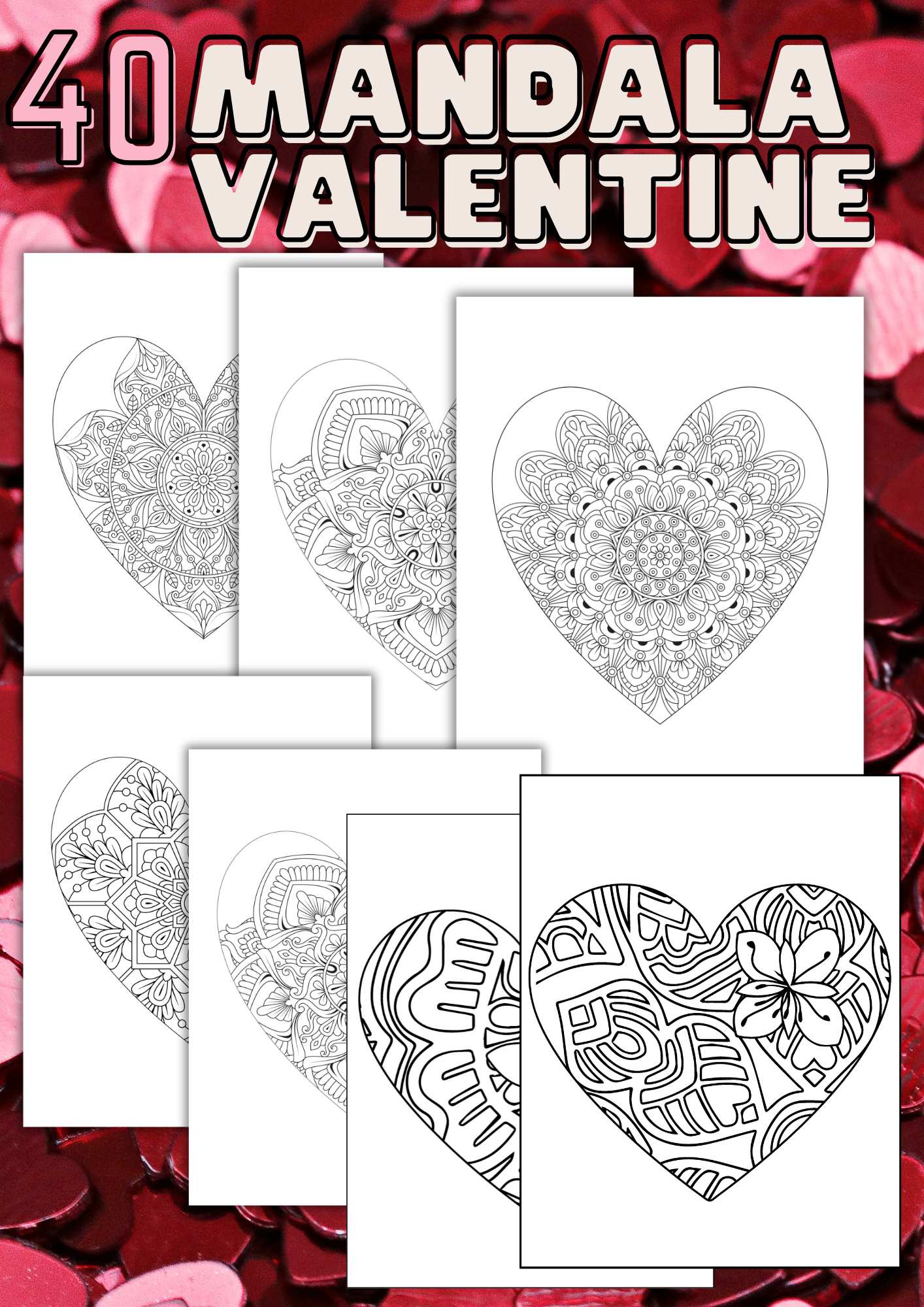 Valentine Mandala 40 sider | Fargebok voksne | PDF utskrift og PNG